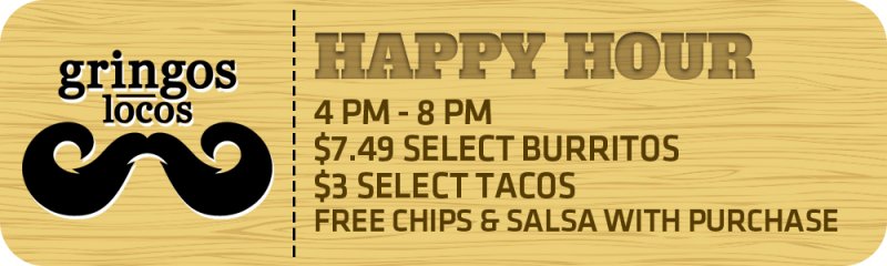 Gringos Locos Happy Hour 4pm - 8pm
