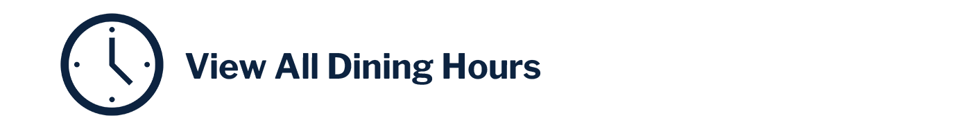Click here to view all dining hours.