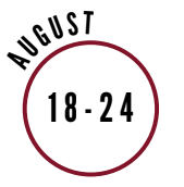 August 18-24