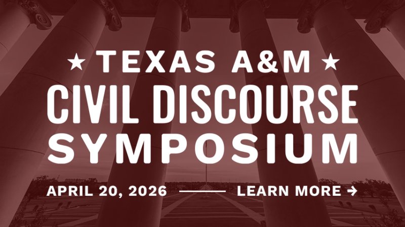 Texas A&M Civil Discourse Symposium, April 20, 2026, Learn More, large columns with maroon color overlay. .