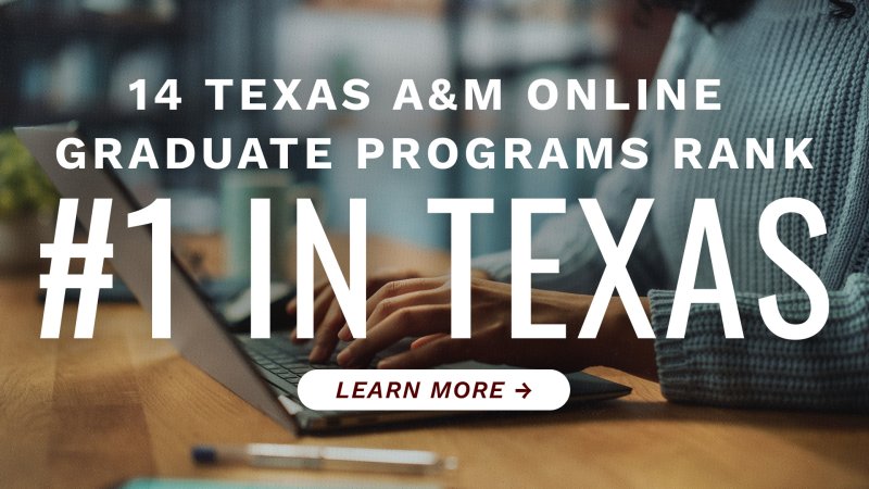 A woman working on a laptop behind the text "14 Texas A&M Online Graduate Programs Rank #1 in Texas. Tap to learn more."