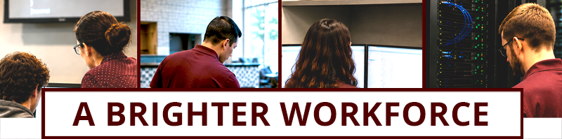 Images of employees performing tasks. "A Brighter Workforce."