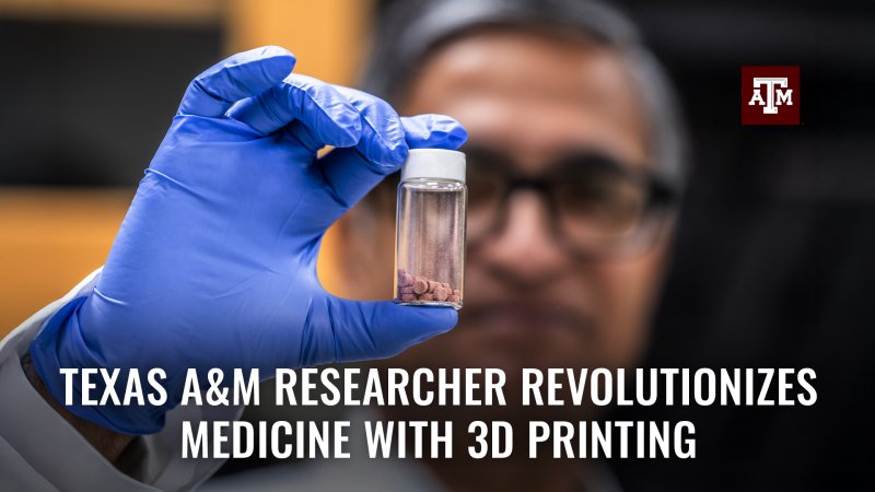 Dr. Mansoor Khan holding a clear vial up with 3D printed medication within. Text reads "Texas A&M Researcher revolutionizes medicine with 3D printing"
