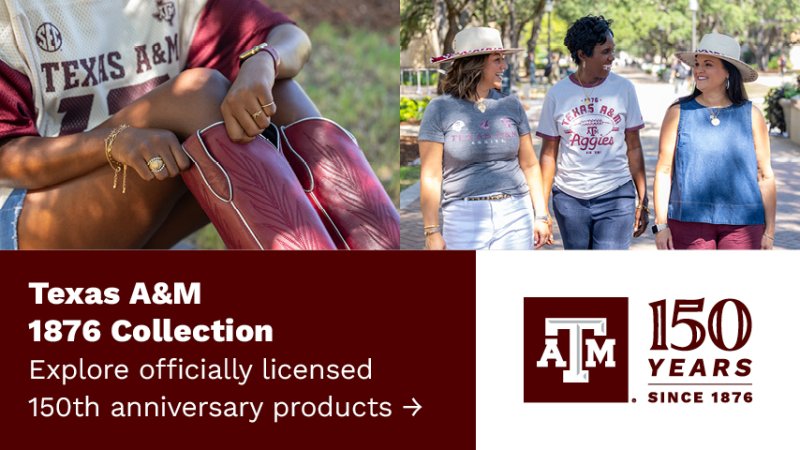 Individuals wearing Texas A&M clothes. "Texas A&M 1876 Collection. Explore officially licensed 150th anniversary products. Tap here."
