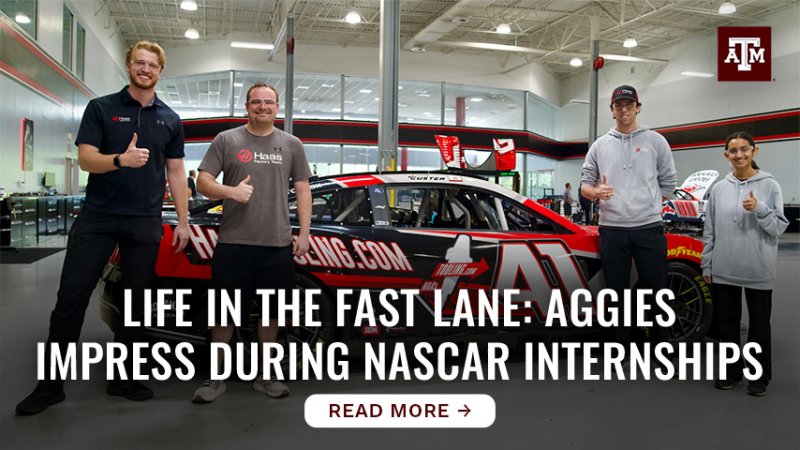 Four people standing in front of a racecar giving Gig 'Em thumbs ups. "Life in the Fast Lane: Aggies Impress During Nascar Internships. Tap here to learn more."