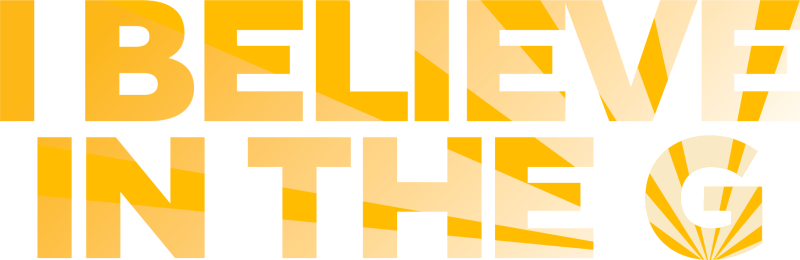 Believe in the G graphic