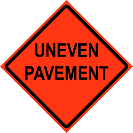 Uneven Pavement warning sign.